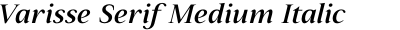 Varisse Serif Medium Italic